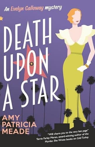 Tod auf einem Stern (Ein Evelyn Galloway-Krimi Buch # 1) von Amy Patricia Meade